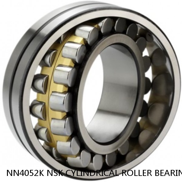 NN4052K NSK CYLINDRICAL ROLLER BEARING