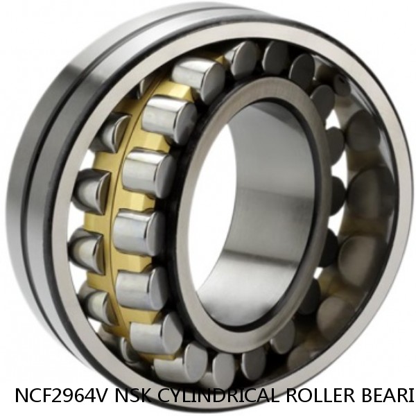 NCF2964V NSK CYLINDRICAL ROLLER BEARING