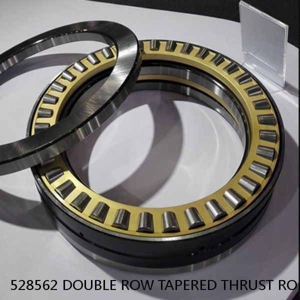 528562 DOUBLE ROW TAPERED THRUST ROLLER BEARINGS