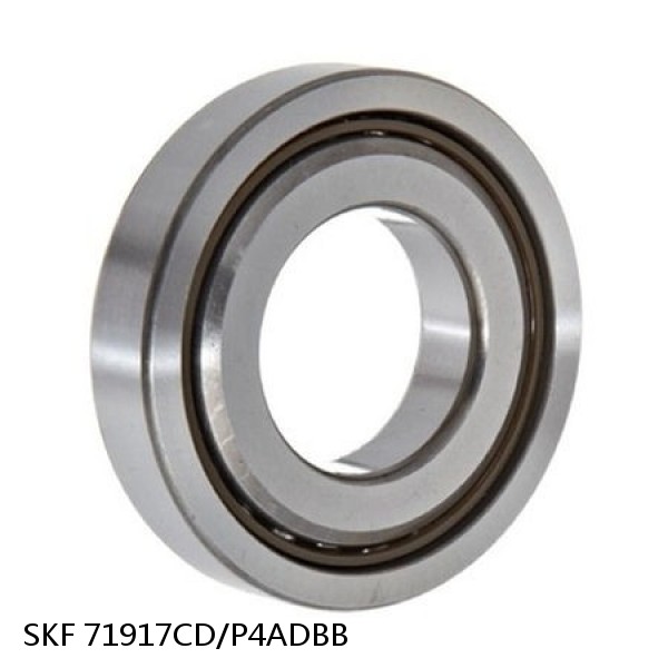 71917CD/P4ADBB SKF Super Precision,Super Precision Bearings,Super Precision Angular Contact,71900 Series,15 Degree Contact Angle